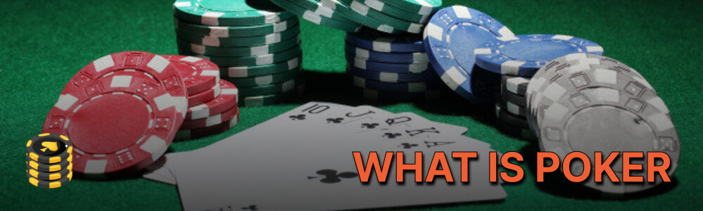 What is poker: description and essence of the game
