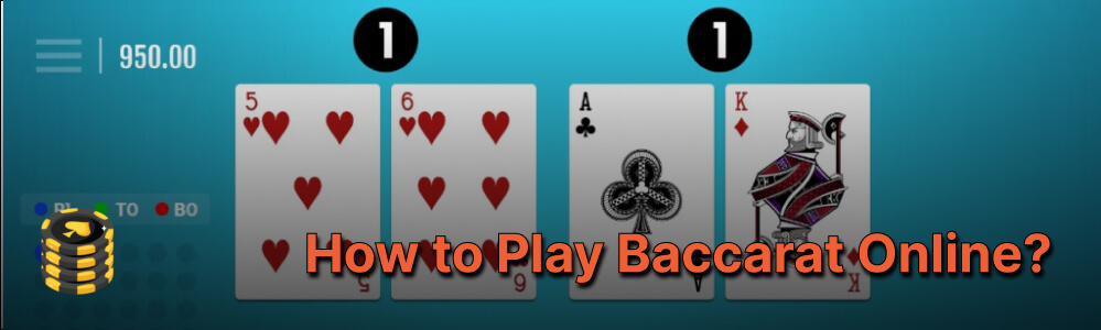 How to Play Baccarat Online? 