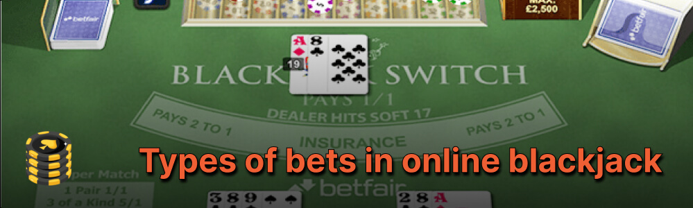 Types of bets in a online blackjack gambling